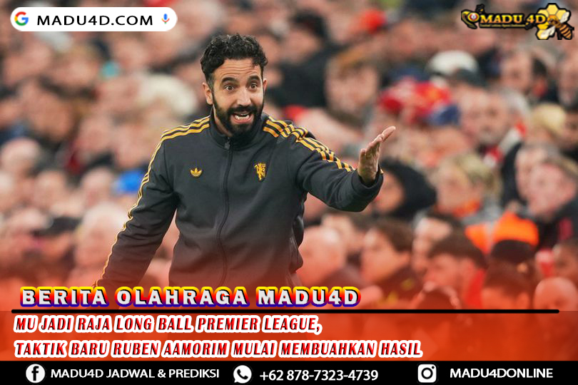 MU Jadi Raja Long Ball Premier League, Taktik Baru Ruben Aamorim Mulai Membuahkan Hasil