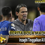 Inzaghi Tinggalkan Al Hilal